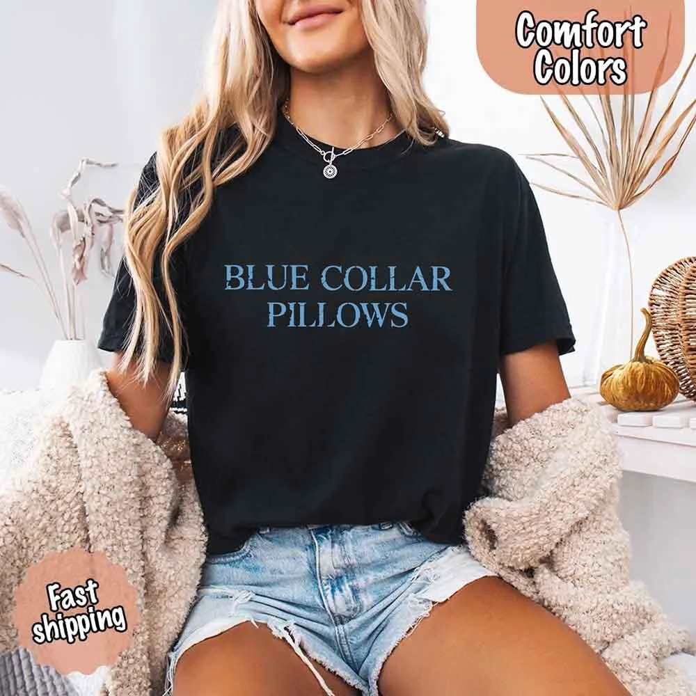 Casual Blue Collar Wife Girlfriend Comfort Colors Tee – Funny Women s Shirt Powerful