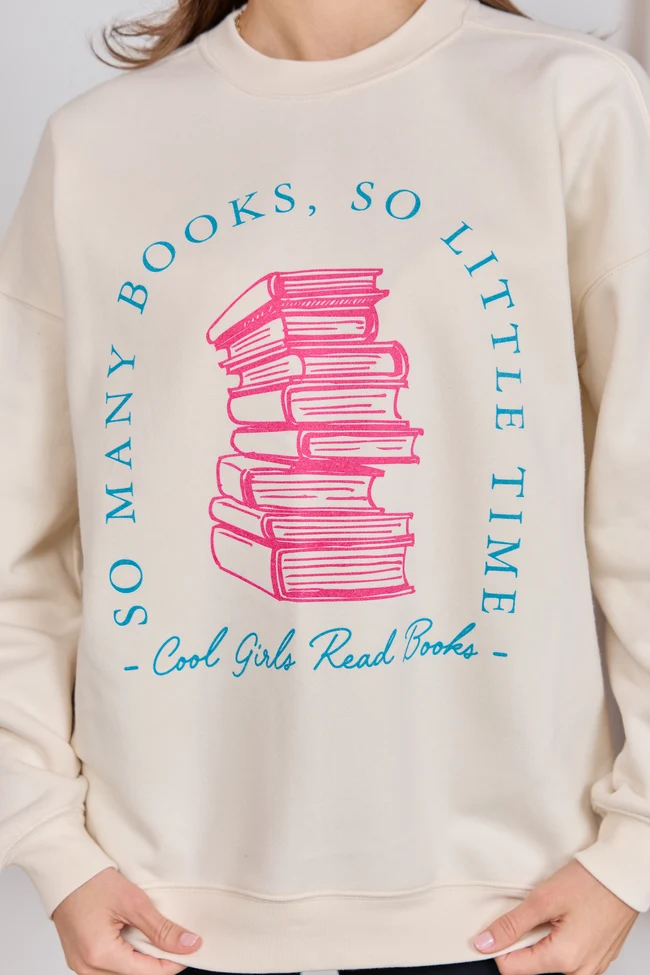 Consistent Cool Girls Read Books Cream Graphic Sweatshirt Relaxed