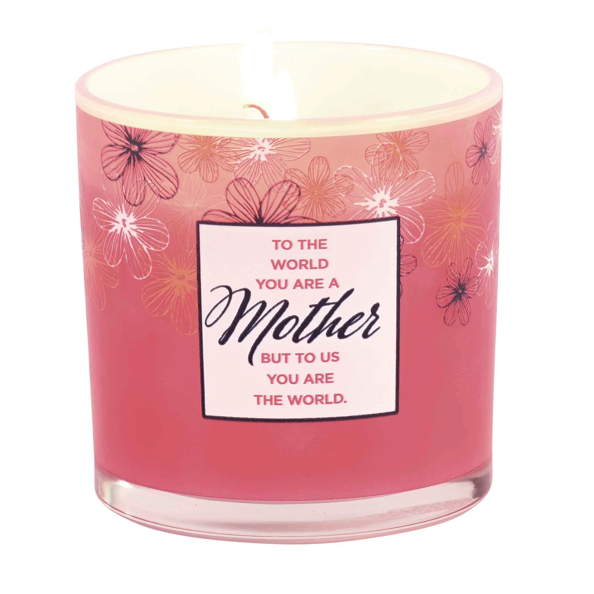 World-Class 13 Oz Soy Candle - To The World You Are A Mother But To Us You Are The World Exceptional