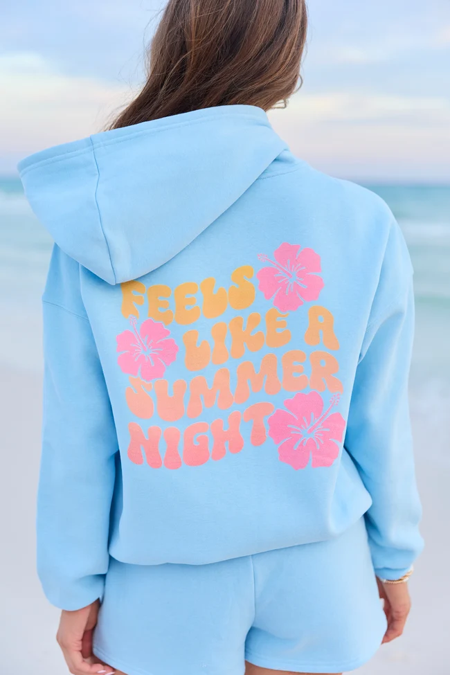 Trusted Feels Like A Summer Night Light Blue Graphic Hoodie Stylish