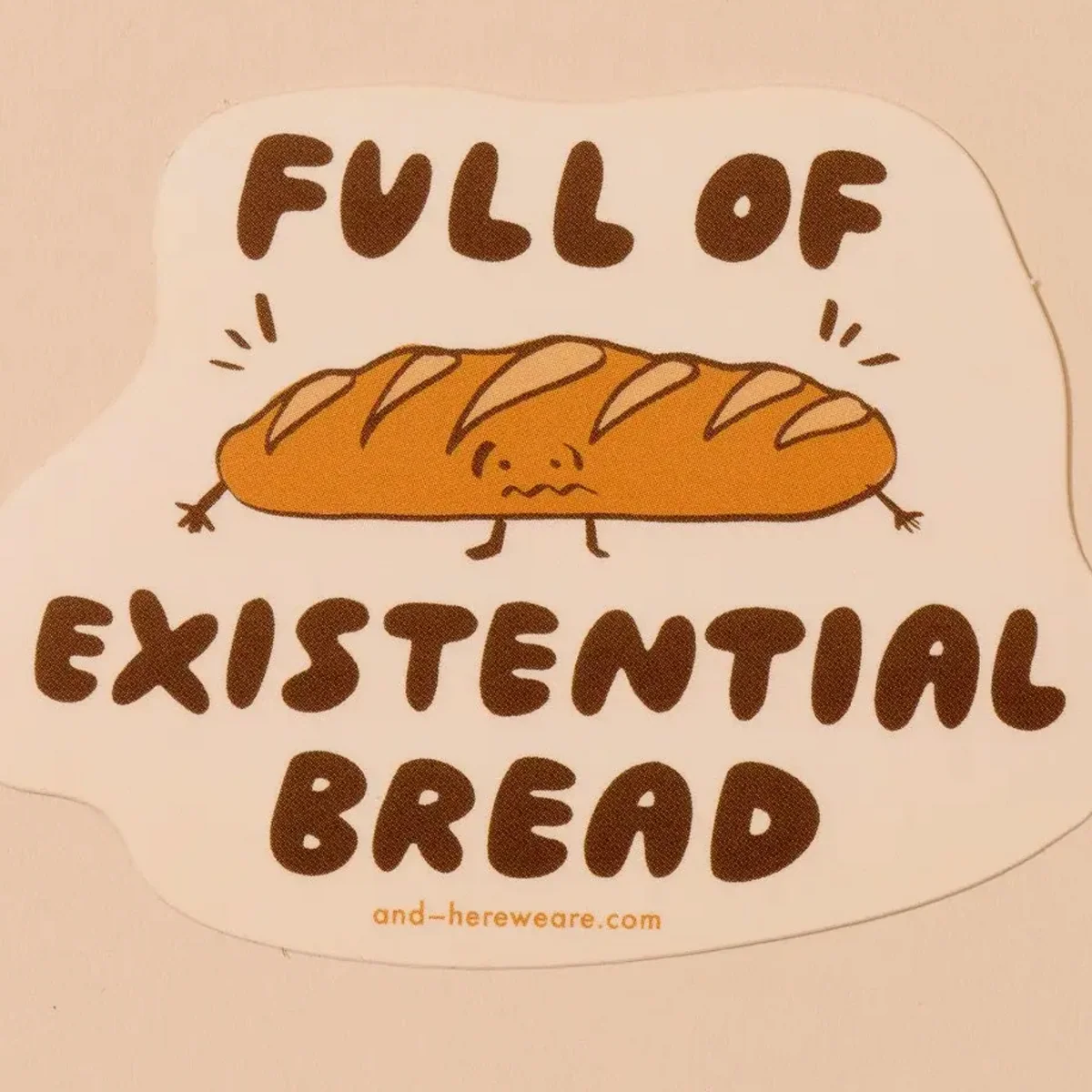 Smart Existential Bread Sticker Casual