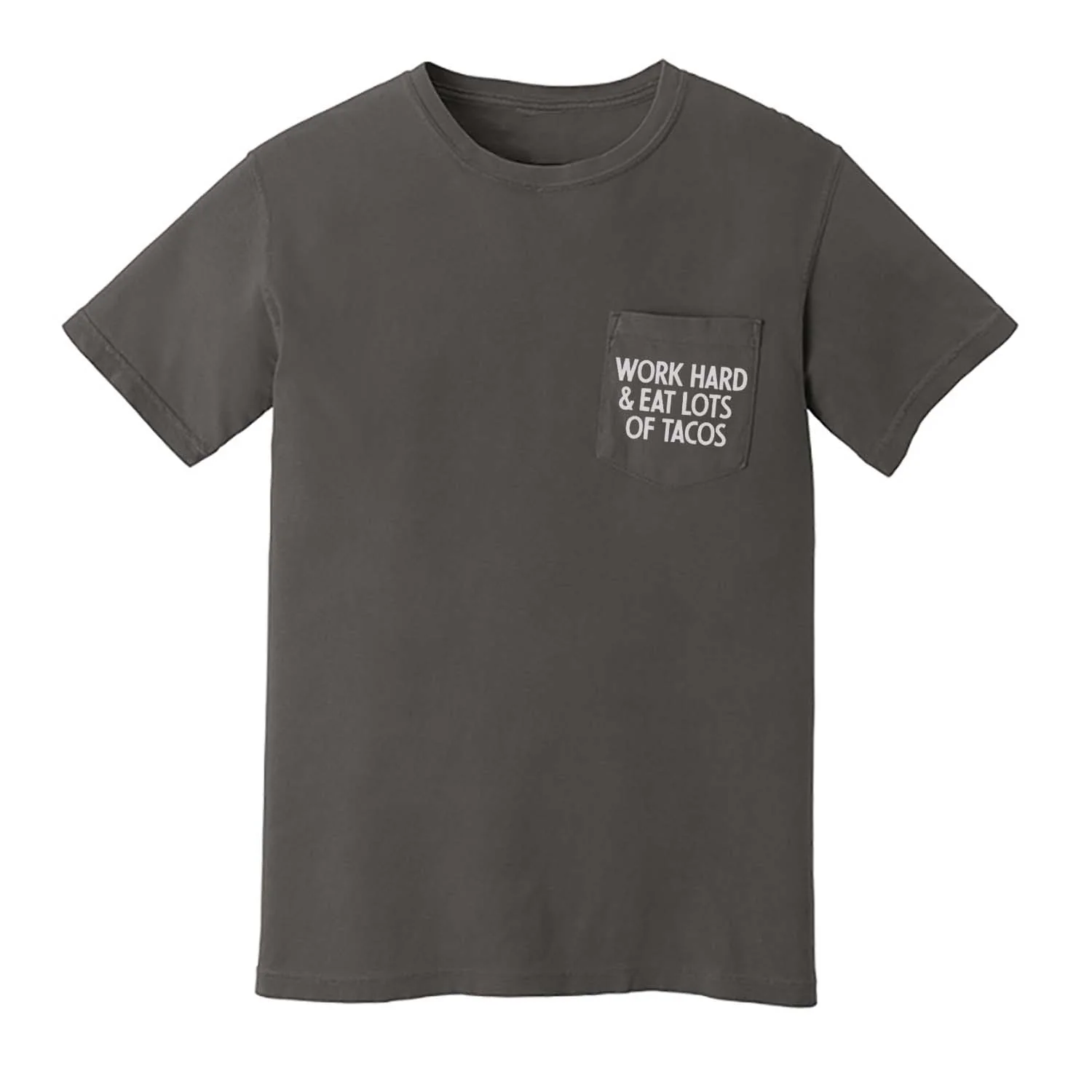 Consistent Frankie Jean Work Hard Eat Lots of Tacos Pocket Tee Top-Quality